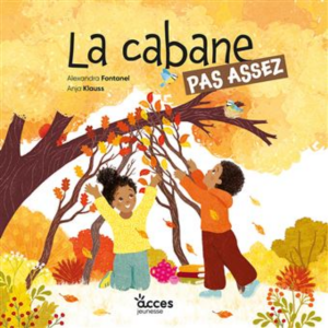 La cabane pas assez