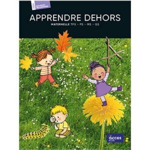 Apprendre dehors - Maternelle